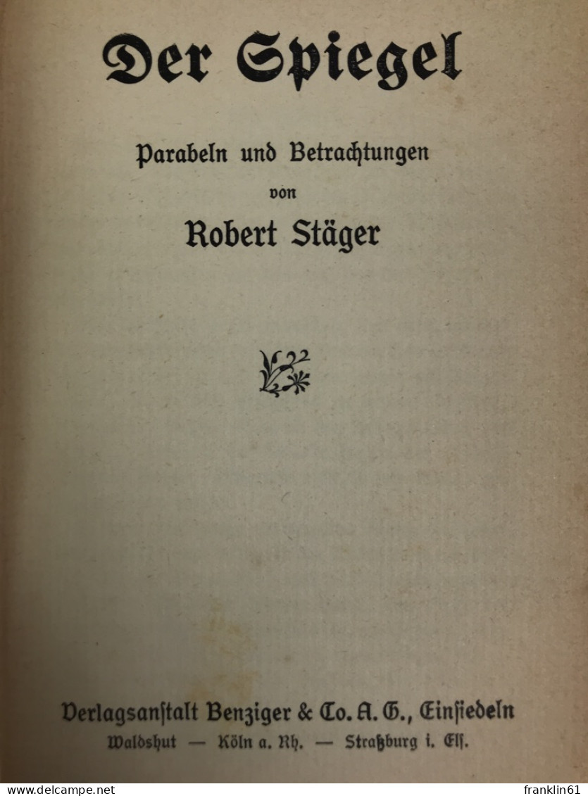 Der Spiegel : Parabeln Und Betrachtungen. - Poems & Essays