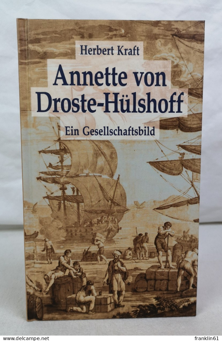 Annette Von Droste-Hülshoff. Ein Gesellschaftsbild. - Poems & Essays
