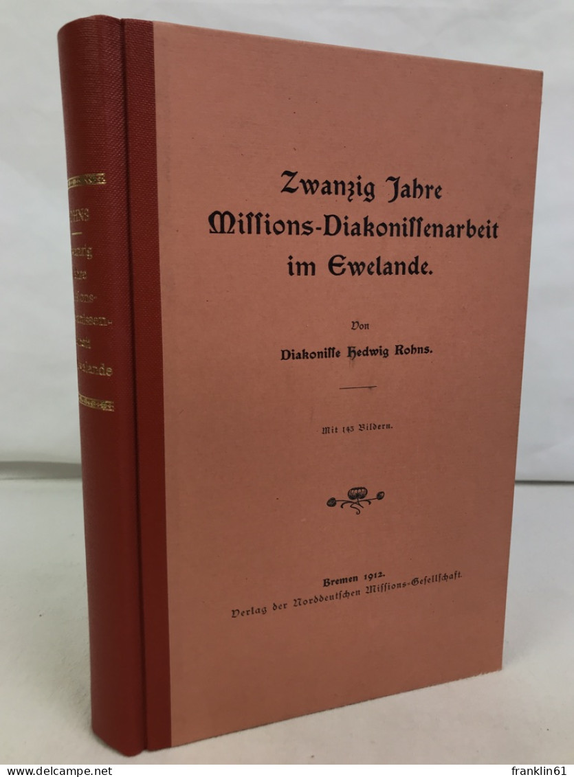 Zwanzig Jahre Missions-Diakonissenarbeit Im Ewelande. - 4. Neuzeit (1789-1914)