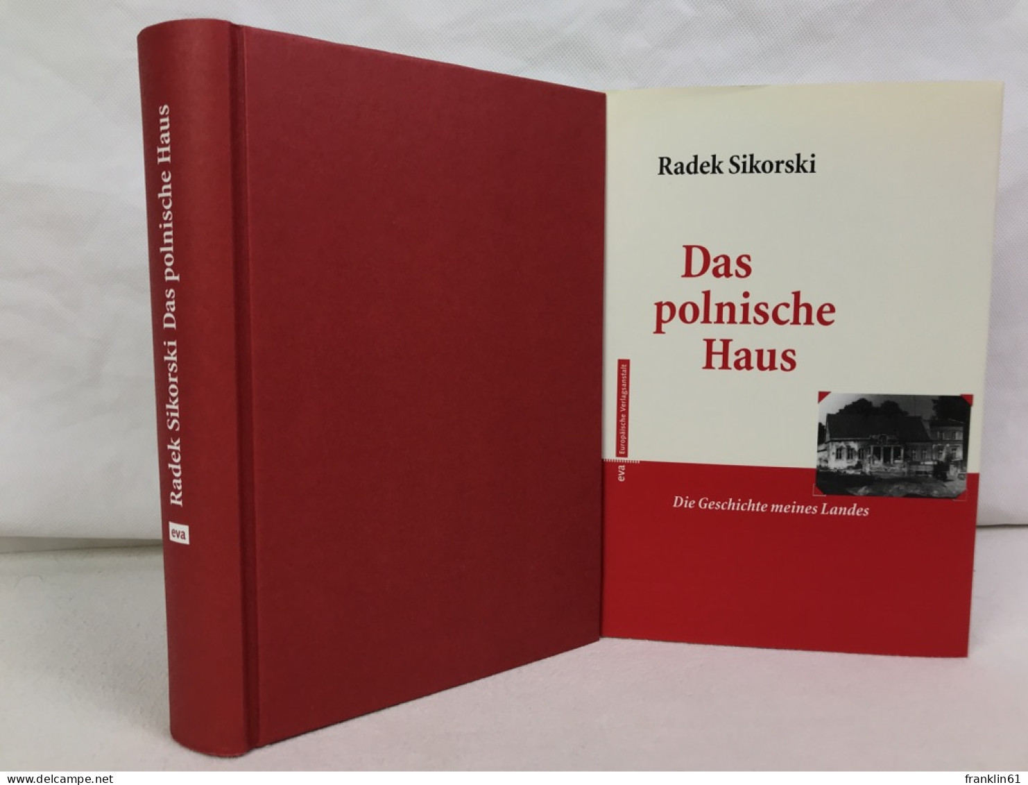 Das Polnische Haus : Die Geschichte Meines Landes. - Biographien & Memoiren