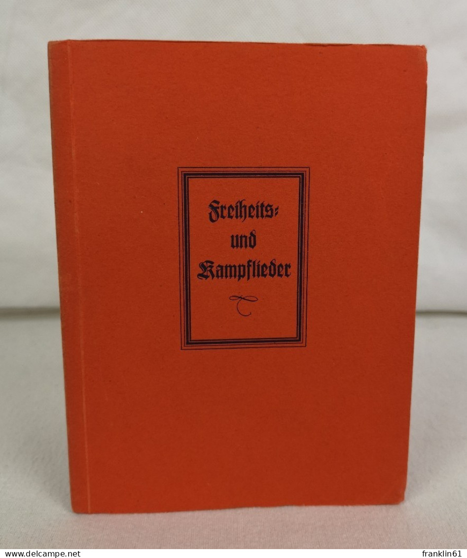 Freiheits- Und Kampflieder. (Das Deutsche Gedicht VIII). - Poems & Essays