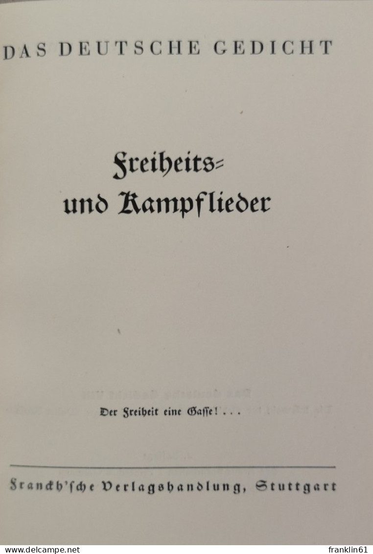 Freiheits- Und Kampflieder. (Das Deutsche Gedicht VIII). - Gedichten En Essays