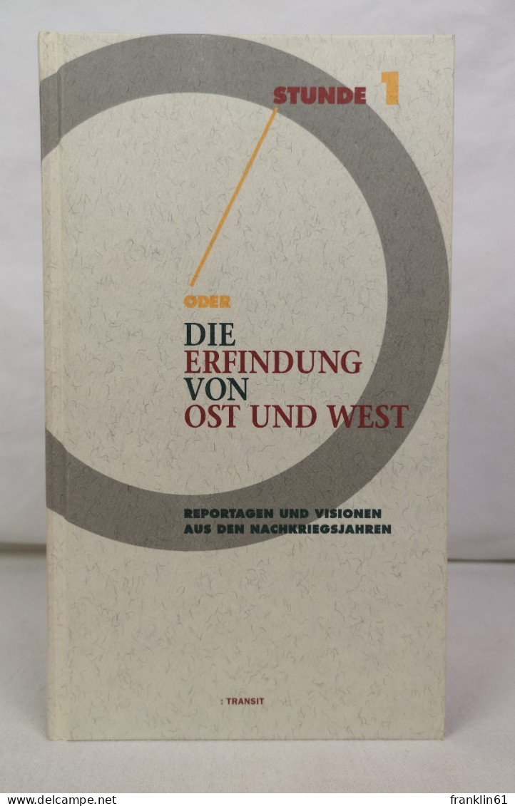 Stunde 1 Oder Die Erfindung Von Ost Und West. - 4. 1789-1914