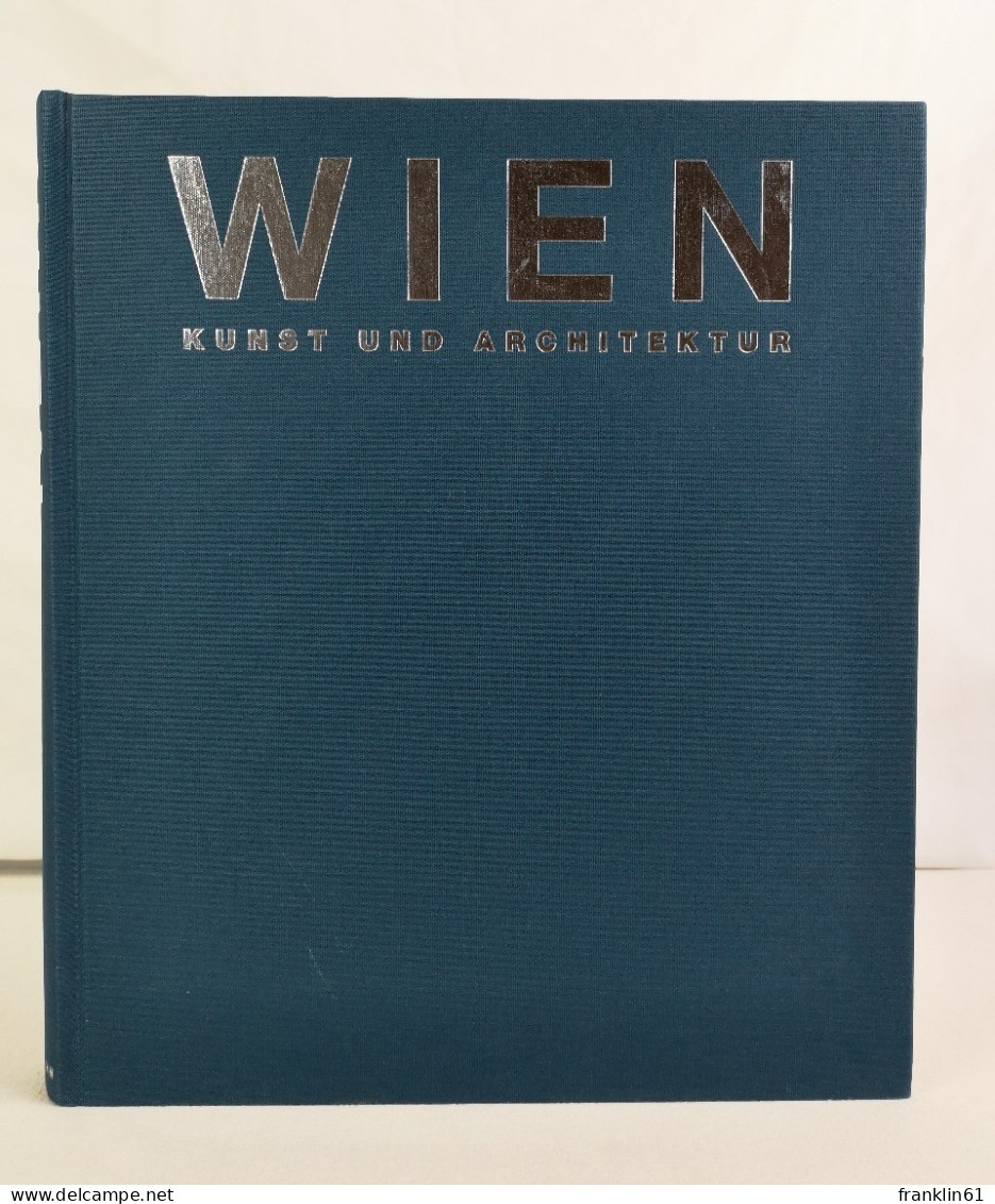 Wien. Kunst Und Architektur. - Architectuur