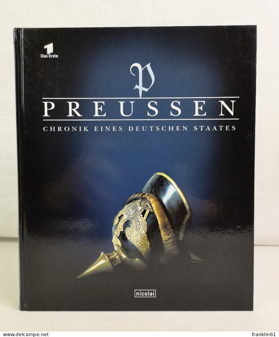 Preussen. Chronik Einen Deutschen Staates. - 4. 1789-1914