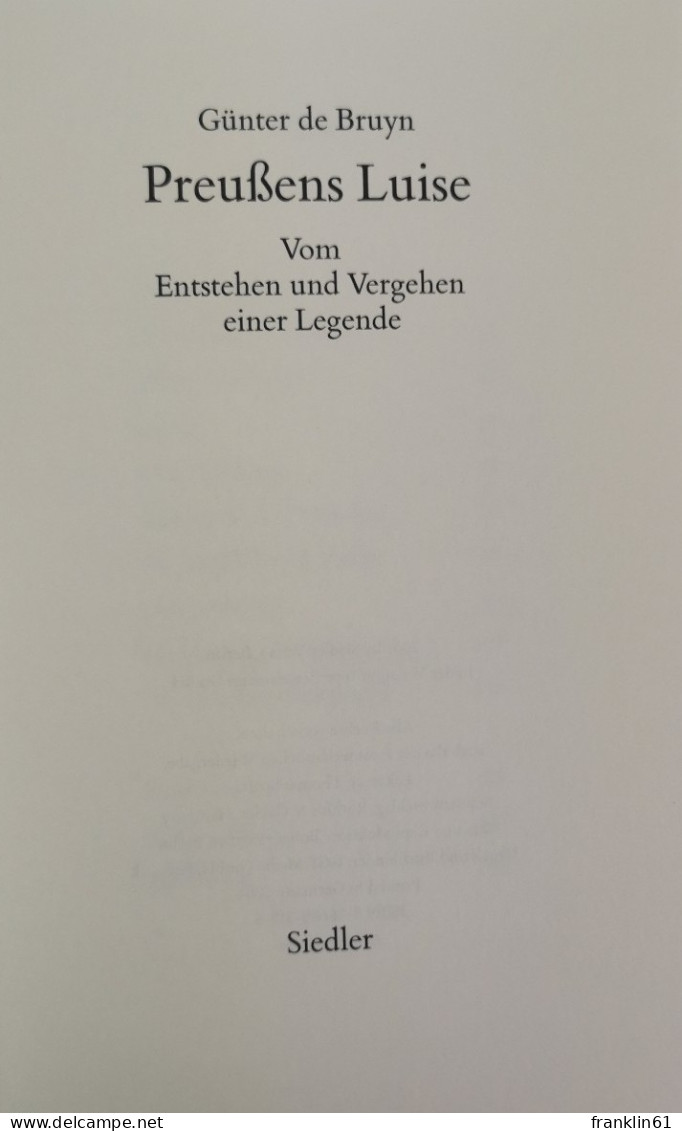 Preußens Luise. Vom Entstehen Und Vergehen Einer Legende. - Poésie & Essais