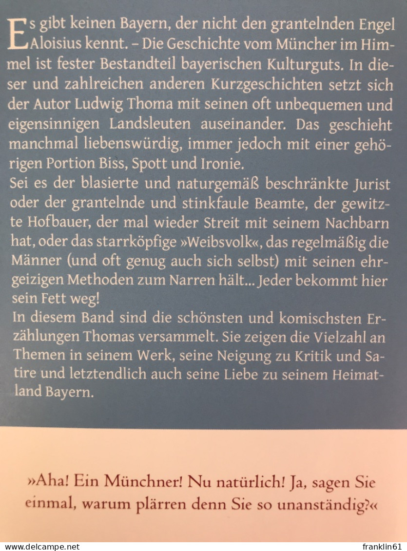 Der Münchner Im Himmel : Satiren Und Humoresken. - Gedichten En Essays