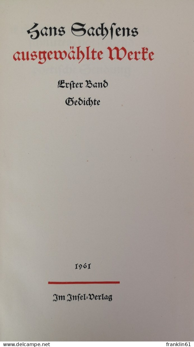 Hans Sachsens Ausgewählte Werke. Erster Band. Gedichte. - Poems & Essays