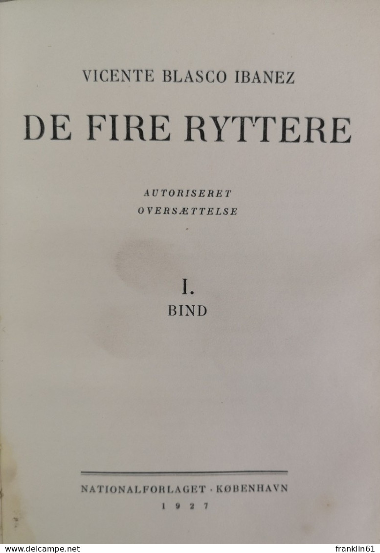 De Fire Ryttere. I. Bind Und II. Bind. - Gedichten En Essays