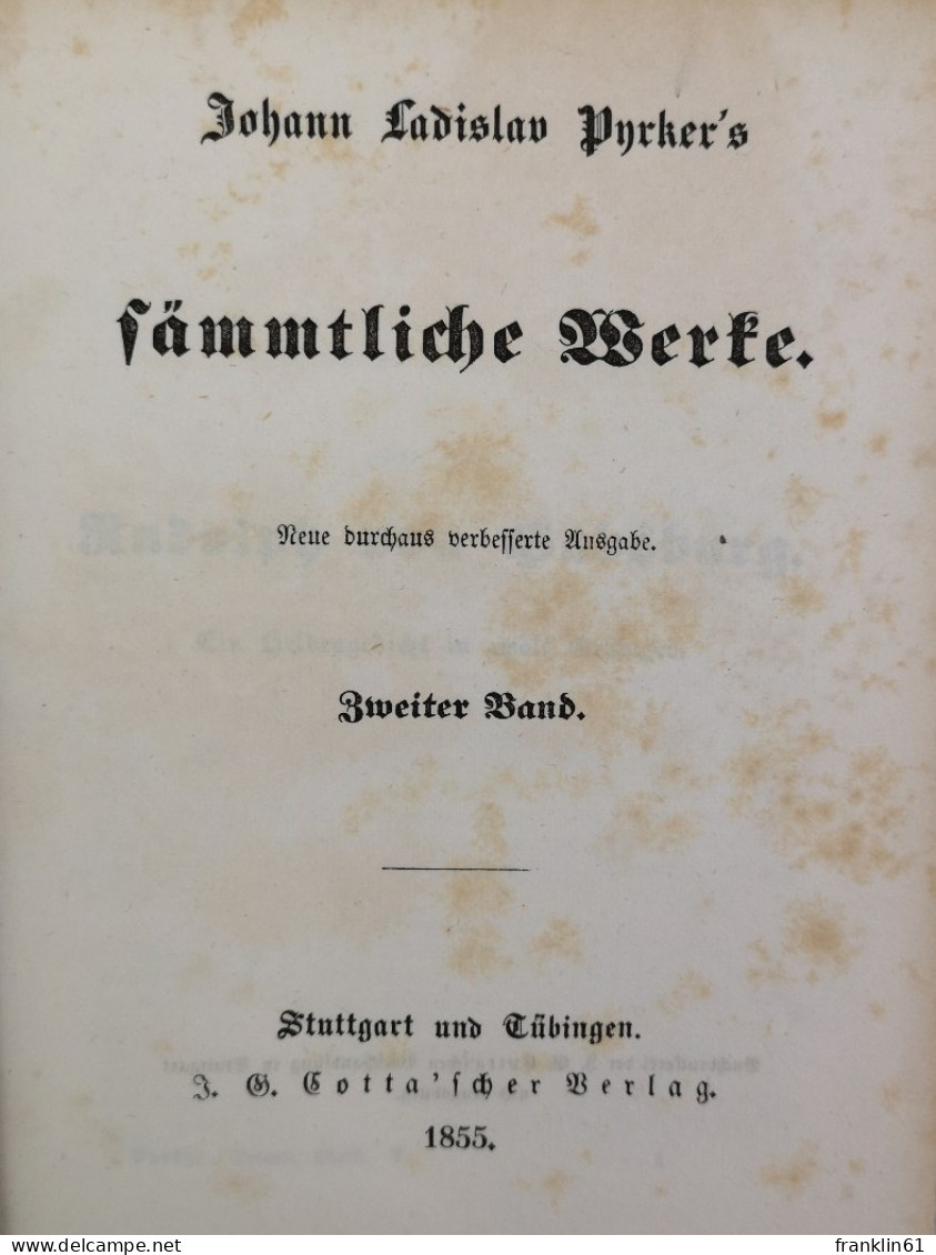 Johann Ladislav Pyrkers Sämmtliche Werke.  Erster, Zweiter Und Dritter Band. - Gedichten En Essays