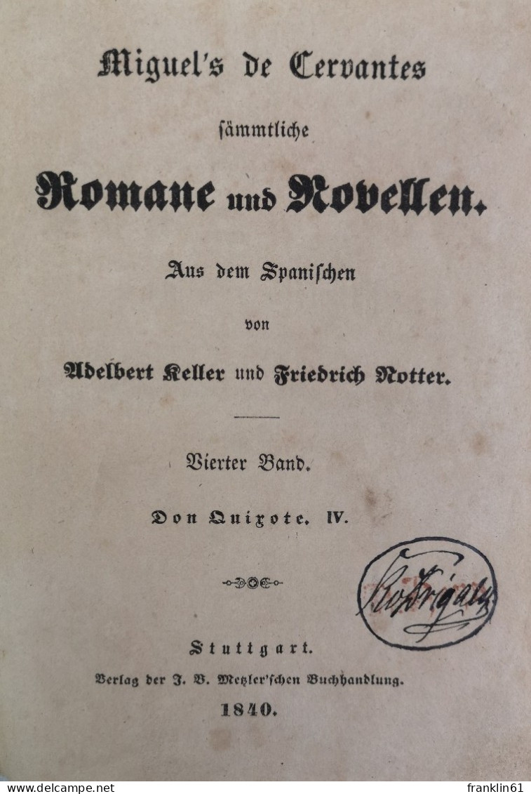 Miquel's De Cervantes Sämmtliche Romane Und Novellen. Vierter Band. Don Quixote. - Poésie & Essais