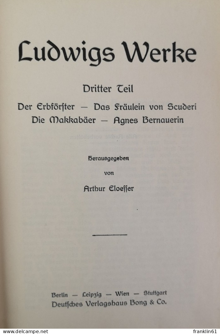 Ludwigs Werke In Vier Teilen. Komplett. - Gedichten En Essays