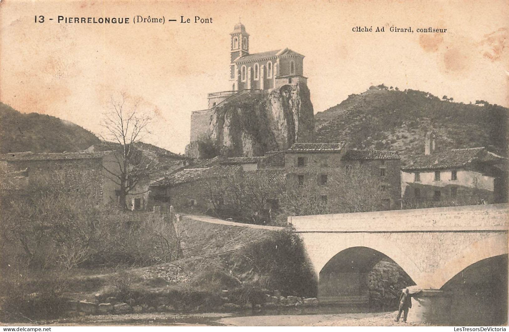 FRANCE - Pierrelongue (Drôme) - Le Pont - Carte Postale Ancienne - Autres & Non Classés