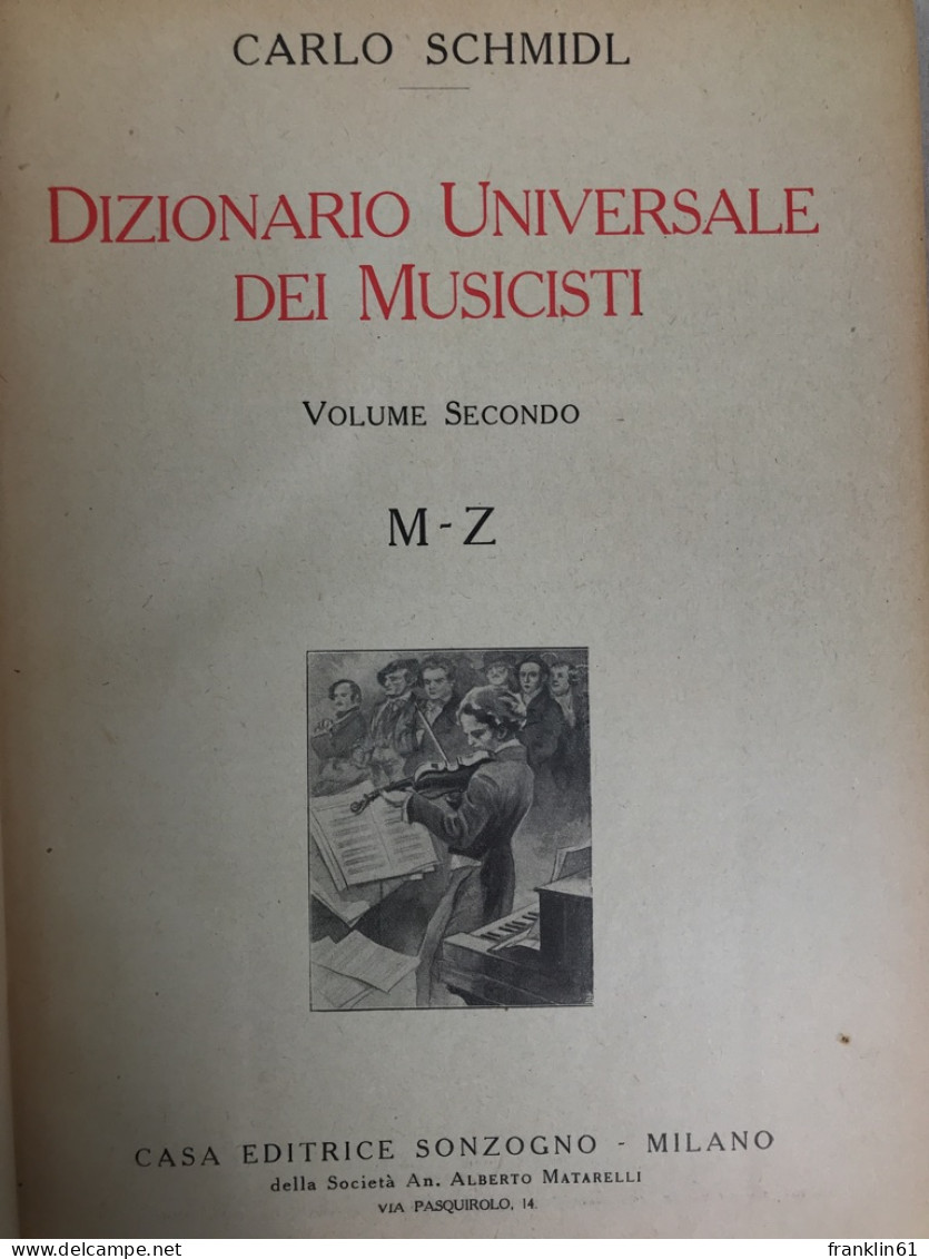 Dizionario Universale Dei Musicisti. Volume Secondo M - Z. - Music