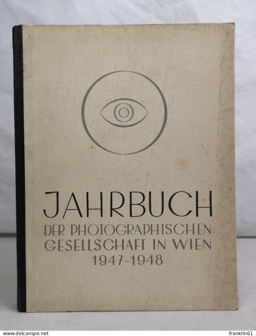 Jahrbuch Der Photographischen Gesellschaft In Wien 1947/48. - Fotografia