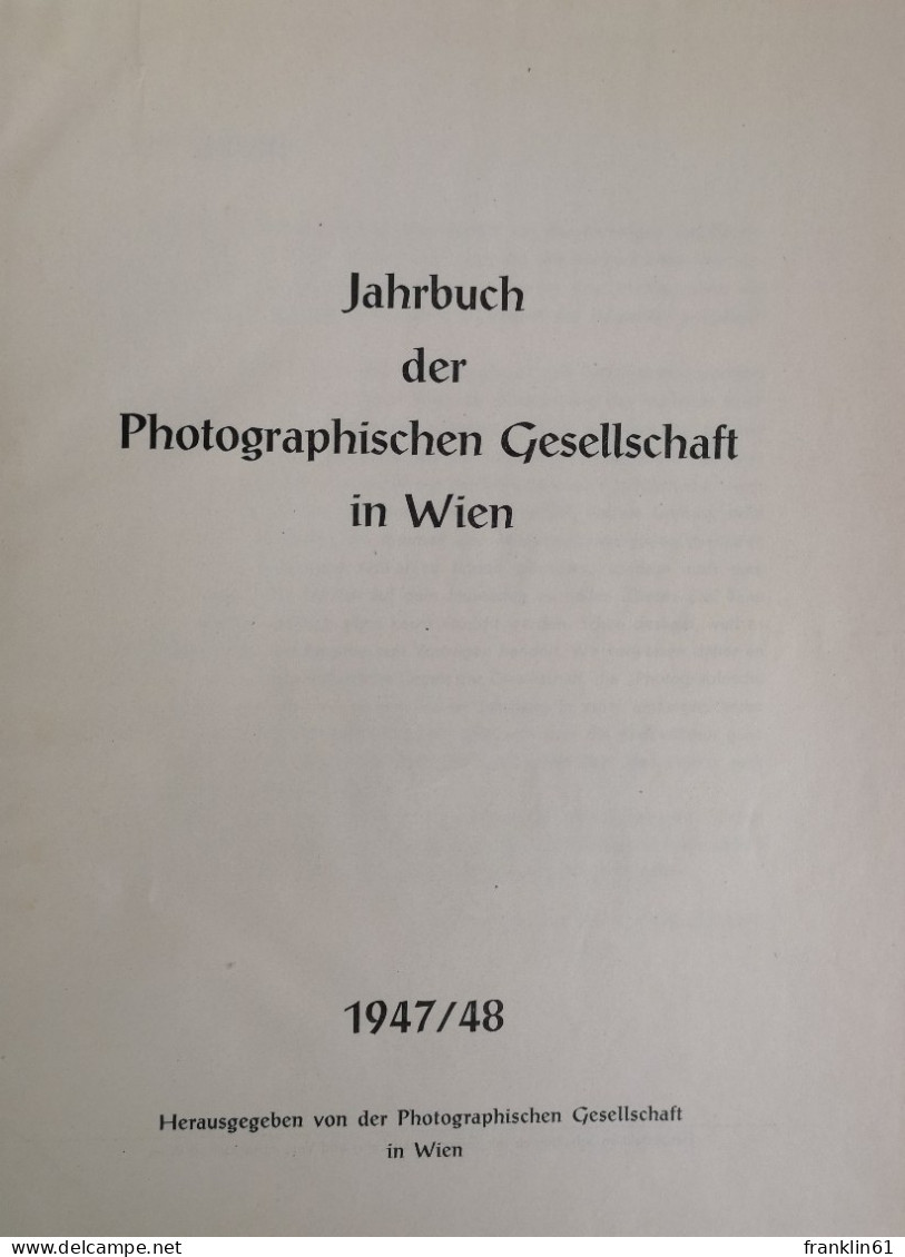 Jahrbuch Der Photographischen Gesellschaft In Wien 1947/48. - Fotografie
