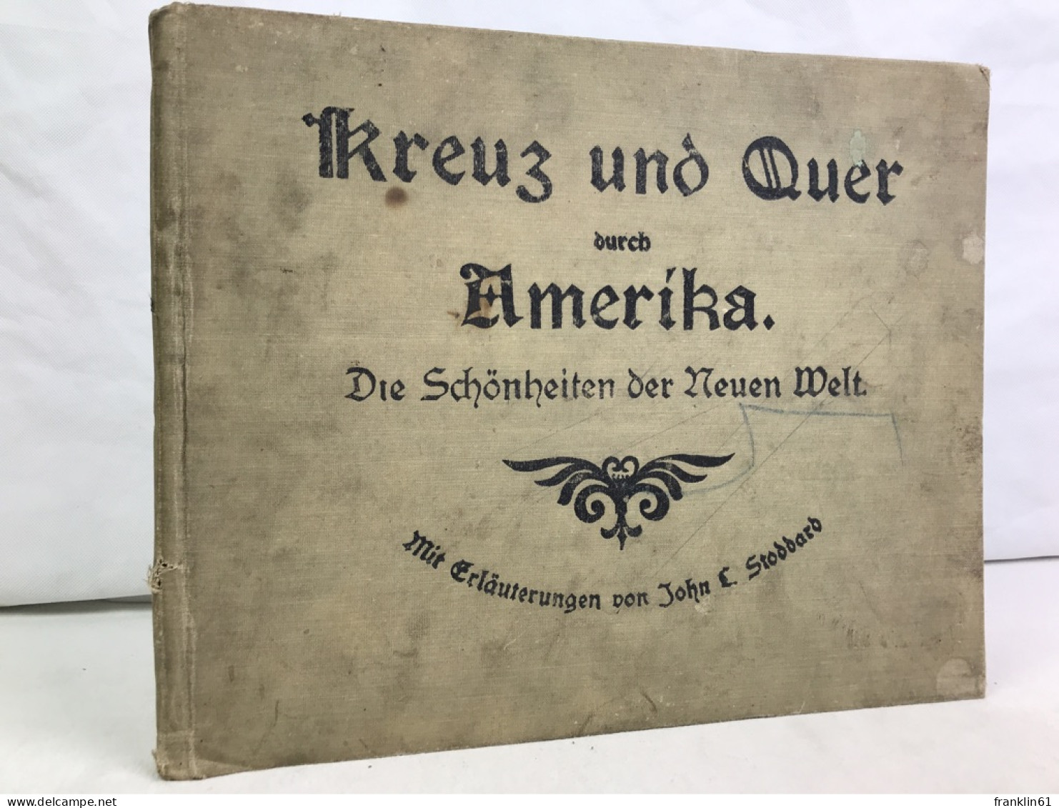 Kreuz Und Quer Durch Amerika. - Fotografia