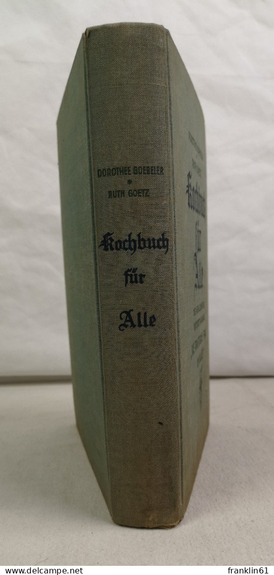 Kochbuch Für Alle. Mit Abbildungen, Diätkost Und Anhang: Die Praktische Frau Im Hause. - Food & Drinks