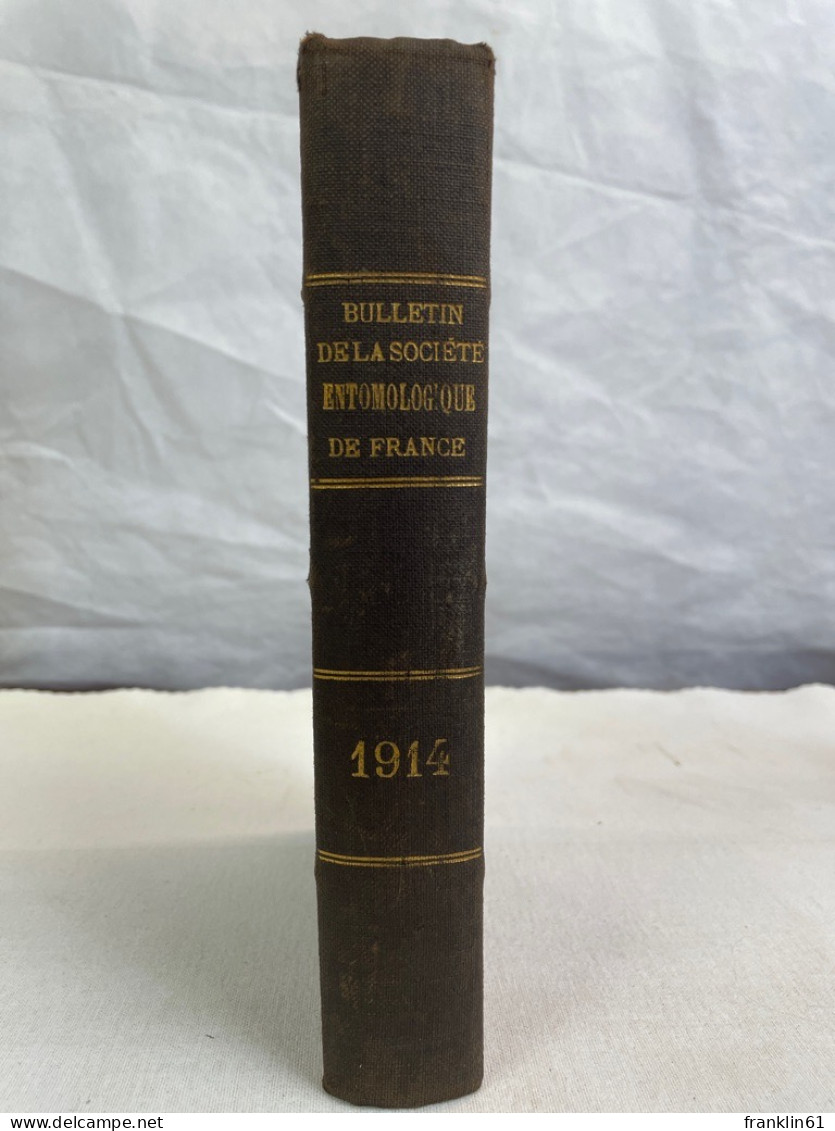 Bulletin De La Société Entomologique De France: 1914. KOMPLETT. - Botanik