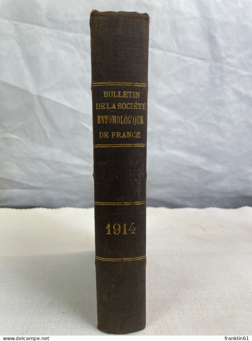 Bulletin De La Société Entomologique De France: 1914. KOMPLETT. - Nature