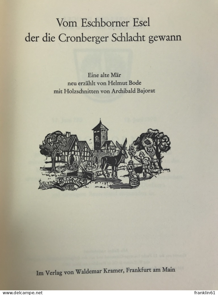 Vom Eschborner Esel, Der Die Cronberger Schlacht Gewann. Eine Alte Mär. - Gedichten En Essays