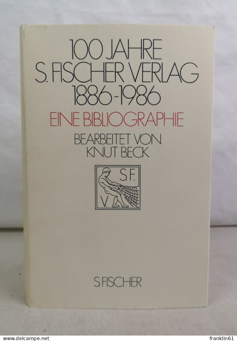 S. Fischer Verlag. 100 Jahre S. Fischer-Verlag. Eine Bibliographie. - Livres Anciens