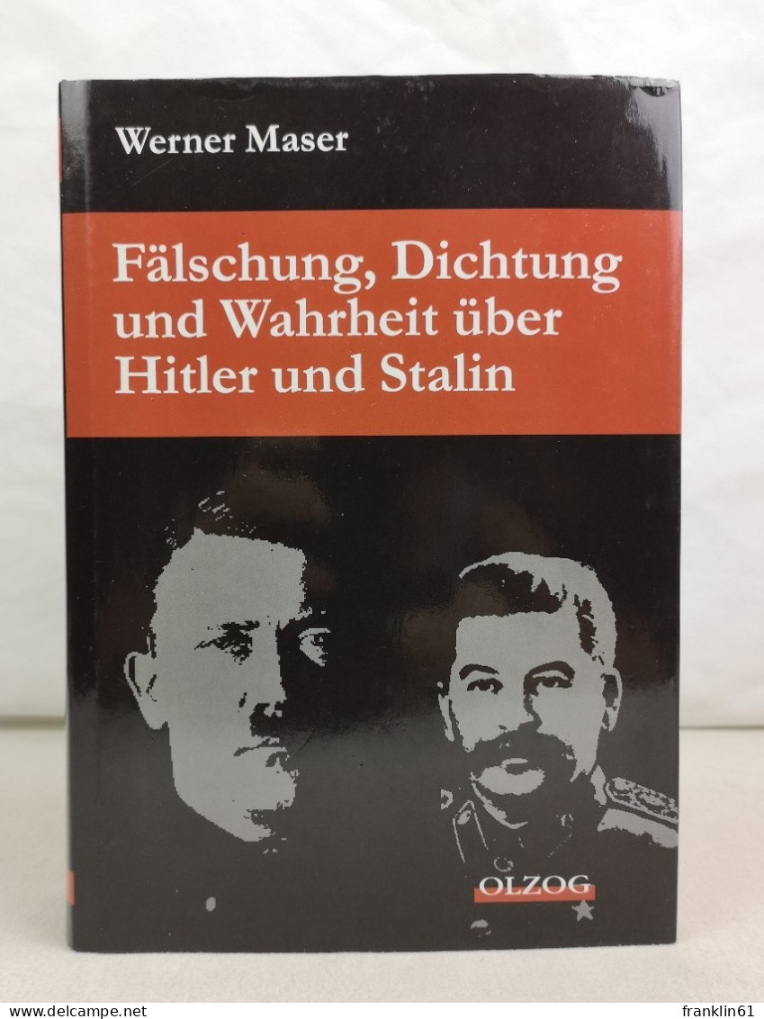 Fälschung, Dichtung Und Wahrheit über Hitler Und Stalin. - 4. 1789-1914