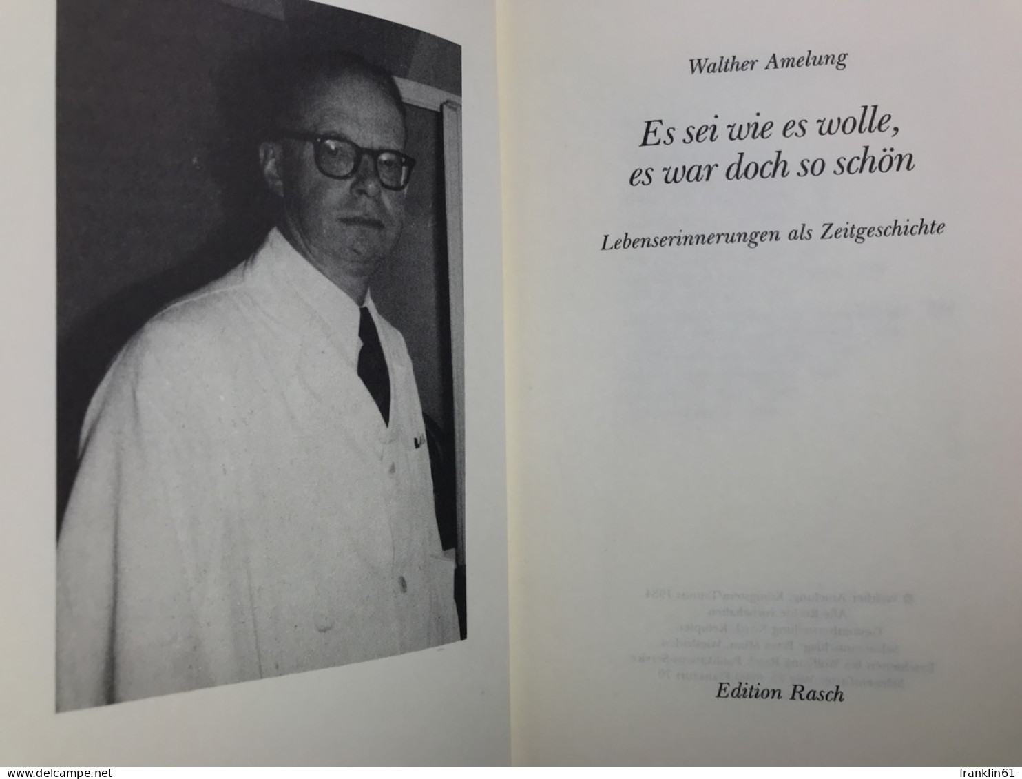 Es Sei Wie Es Wolle, Es War Doch So Schön : Lebenserinnerungen Als Zeitgeschichte. - Biographien & Memoiren