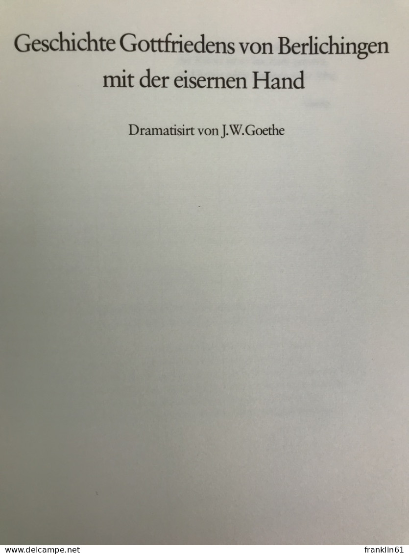 Geschichte Gottfriedens Von Berlichingen Mit Der Eisernen Hand. - Gedichten En Essays