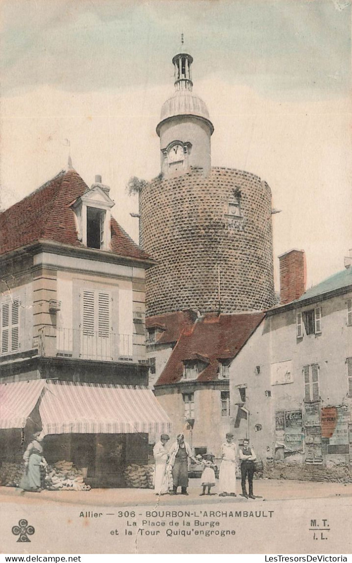 FRANCE - Allier - Bourbon L'Archambault - La Place De La Burge Et La Tour Quiqu'engrogne - Carte Postale Ancienne - Bourbon L'Archambault