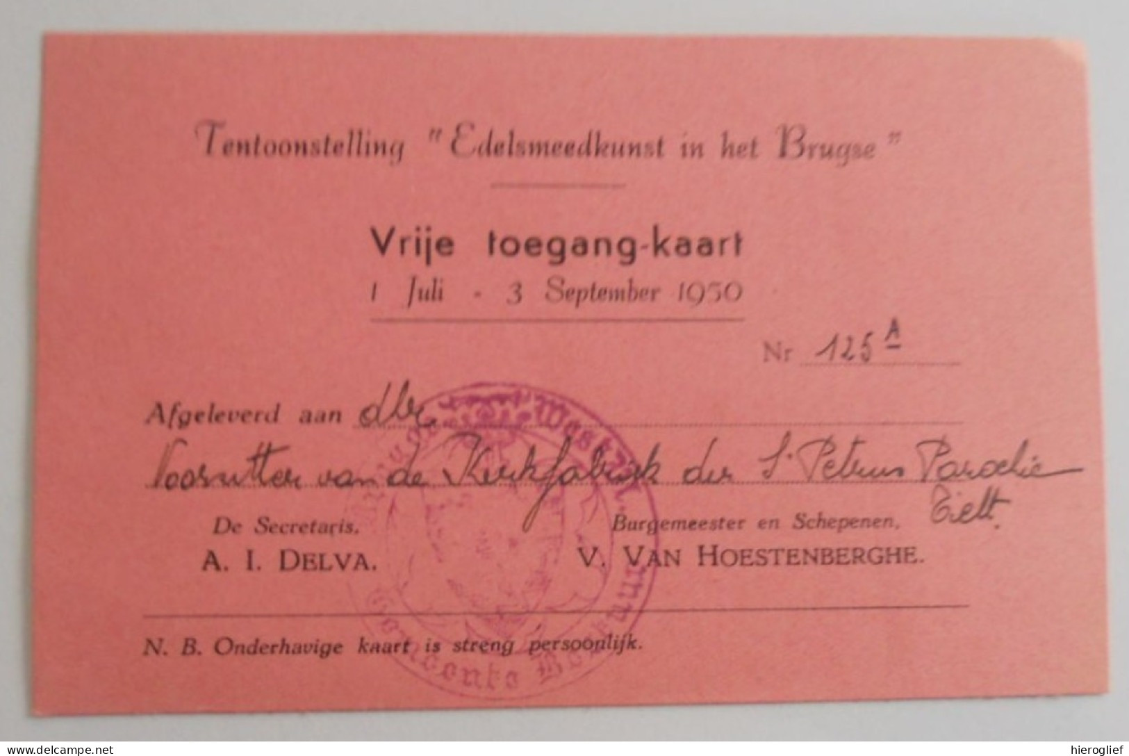 Vrije Toegang-kaart Tentoonstelling Edelsmeedkunst Ih Brugse 1950 Burgemeester Van Hoestenberghe Brugge Secr Delva - Eintrittskarten