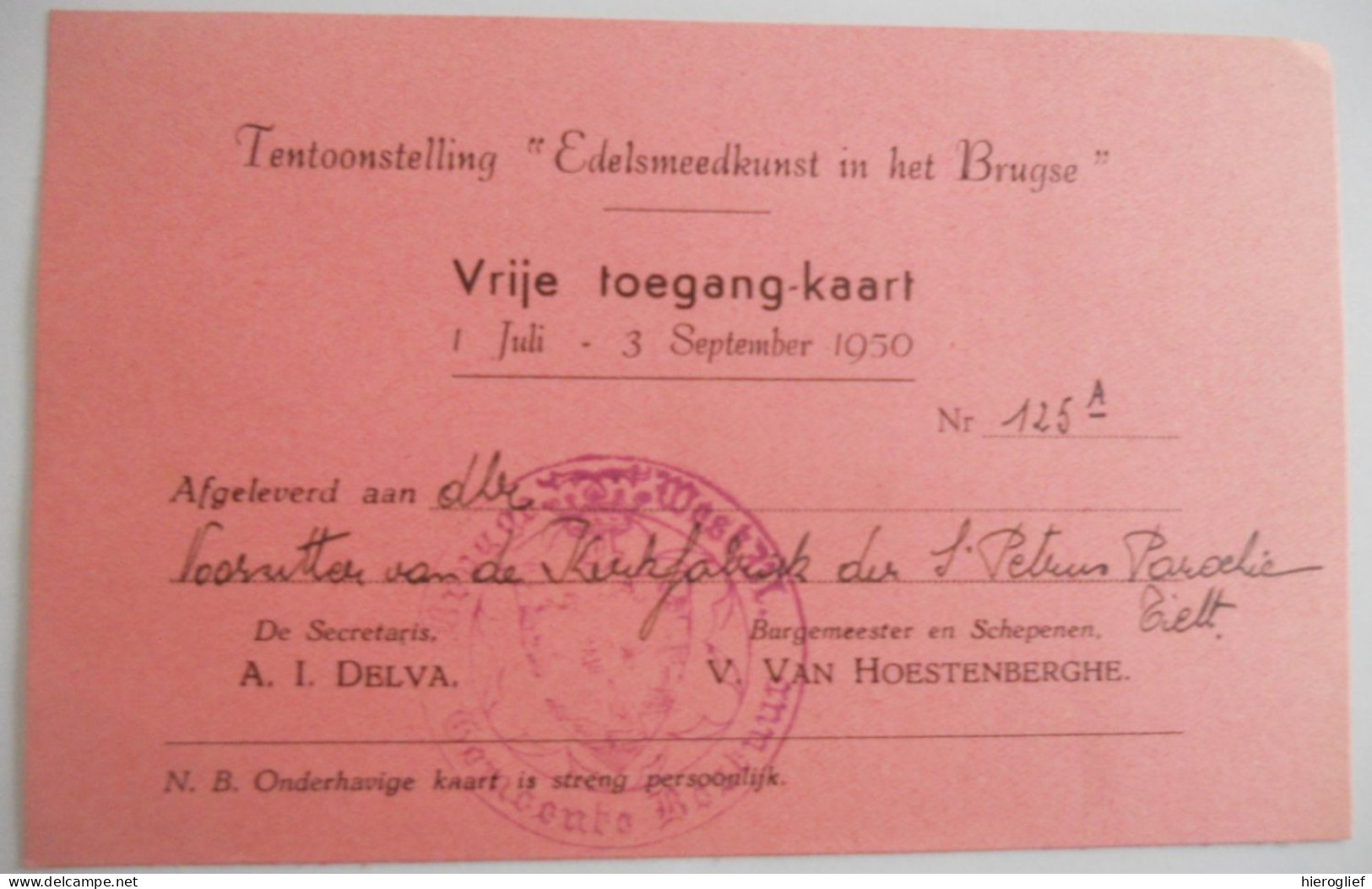 Vrije Toegang-kaart Tentoonstelling Edelsmeedkunst Ih Brugse 1950 Burgemeester Van Hoestenberghe Brugge Secr Delva - Tickets D'entrée