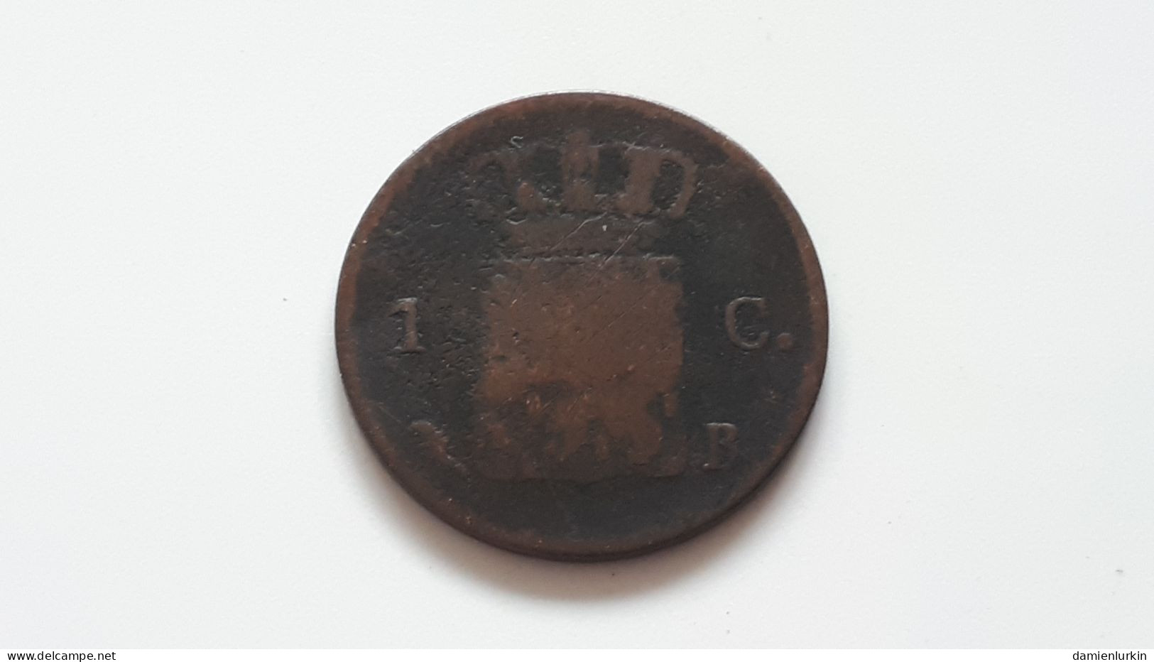 PAYS-BAS BRUXELLES GUILLAUME PREMIER WILLEM I 1 CENT 1827 B ! FRAPPE MONNAIE COTES : 20€-50€-150€-375€ ! - 1815-1840: Willem I