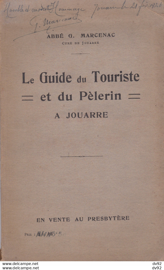 SEINE ET MARNE LE GUIDE DU TOURISTE ET DU PELERIN A JOUARRE ABBE G. MARCENAC (DEDICACE) - Ile-de-France