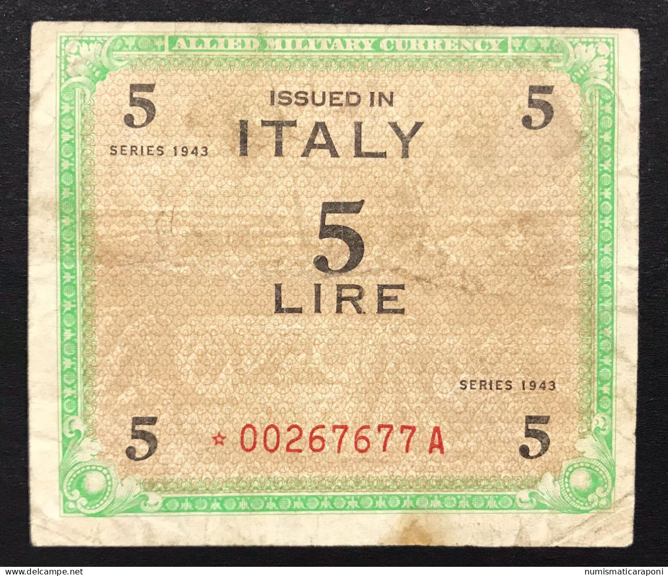 5 AM LIRE SERIE MONOLINGUE 1943 F.l.c. Sostitutiva Asterisco R2 RR  LOTTO 2619 - Ocupación Aliados Segunda Guerra Mundial