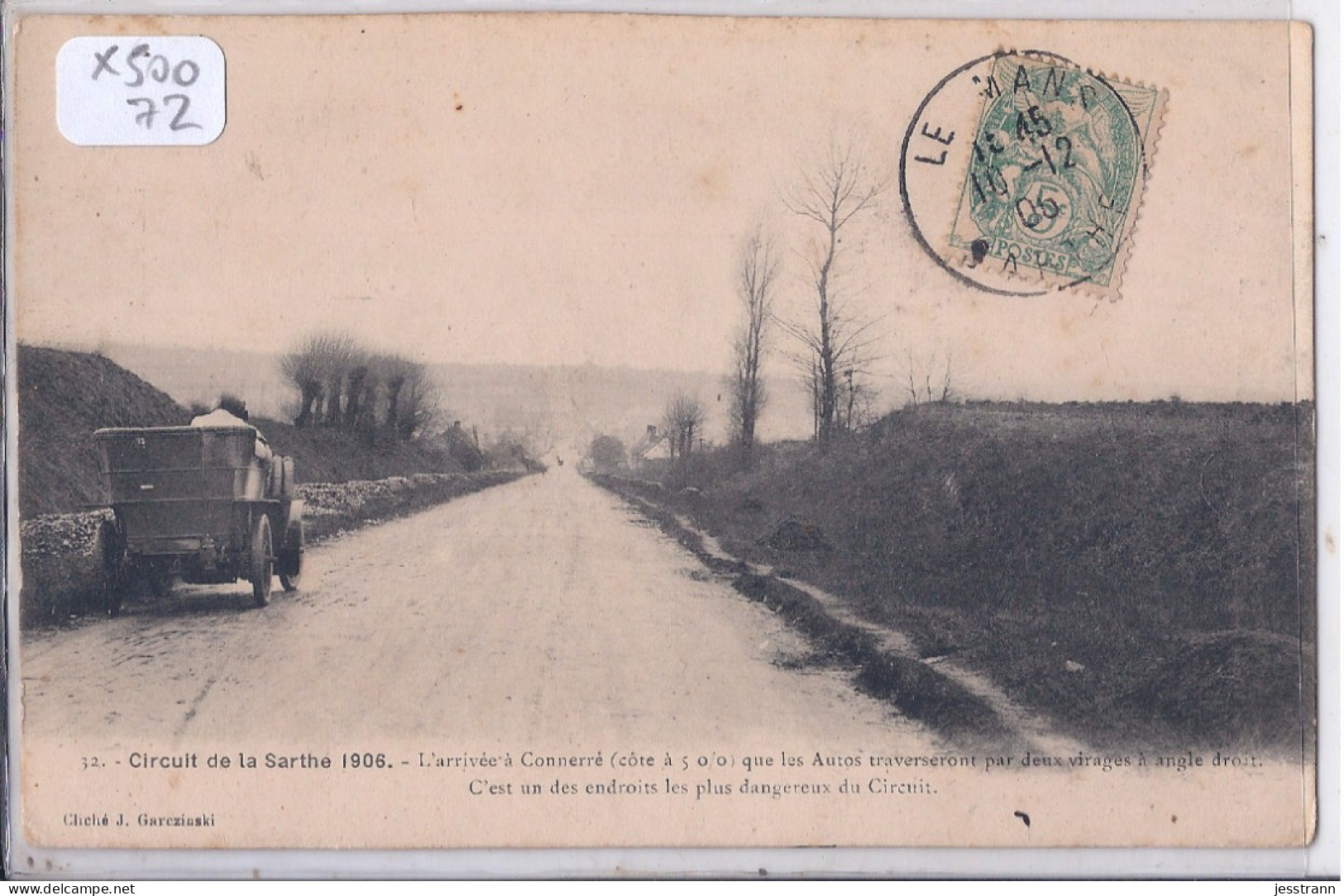 CONNERRE- CIRCUIT DE LA SARTHE 1906- L UN DES ENDROITS LES PLUS DANGEREUX DU CIRCUIT- PENTE A 5 % - Connerre