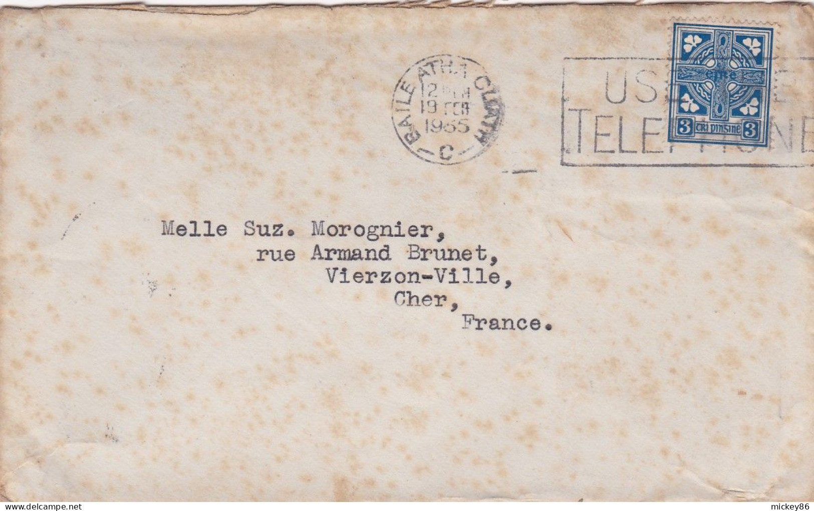 Irlande--1955--lettre De BAILE ATHA CLEATH (DUBLIN) Pour VIERZON-18 (France)..timbre...cachet TELEPHONE - Brieven En Documenten