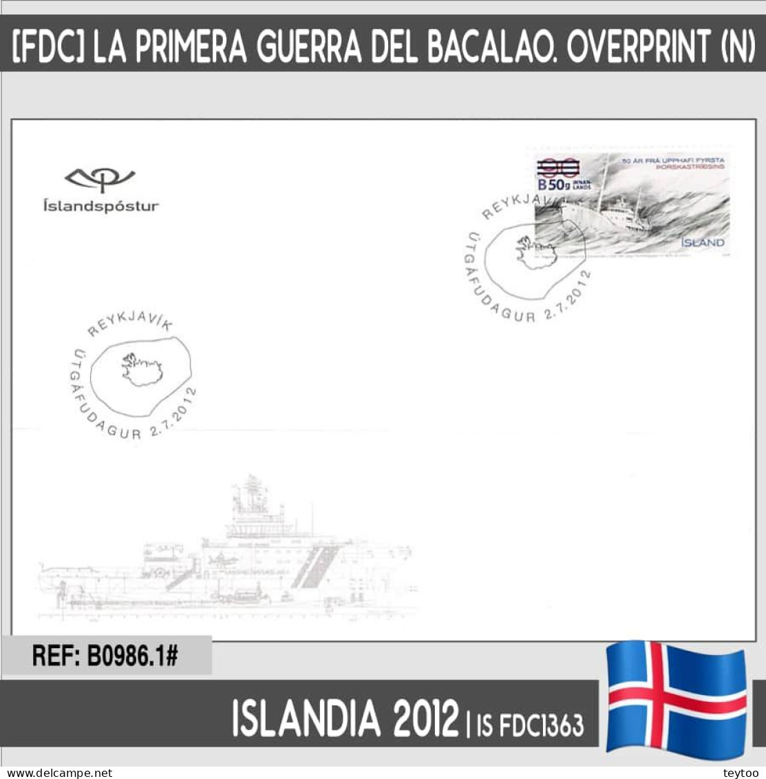 B0986.1# Islandia 2012 [FDC] Primera Guerra Del Bacalao. Sobrecargado (N) - FDC