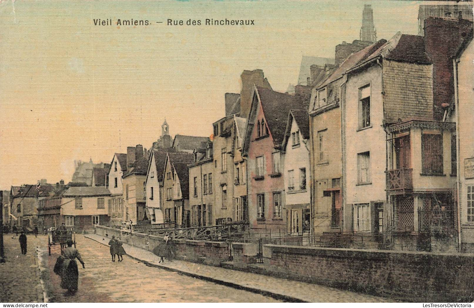 FRANCE - Vieil Amiens - Rue Des Rinchevaux - Colorisé - Carte Postale Ancienne - Amiens