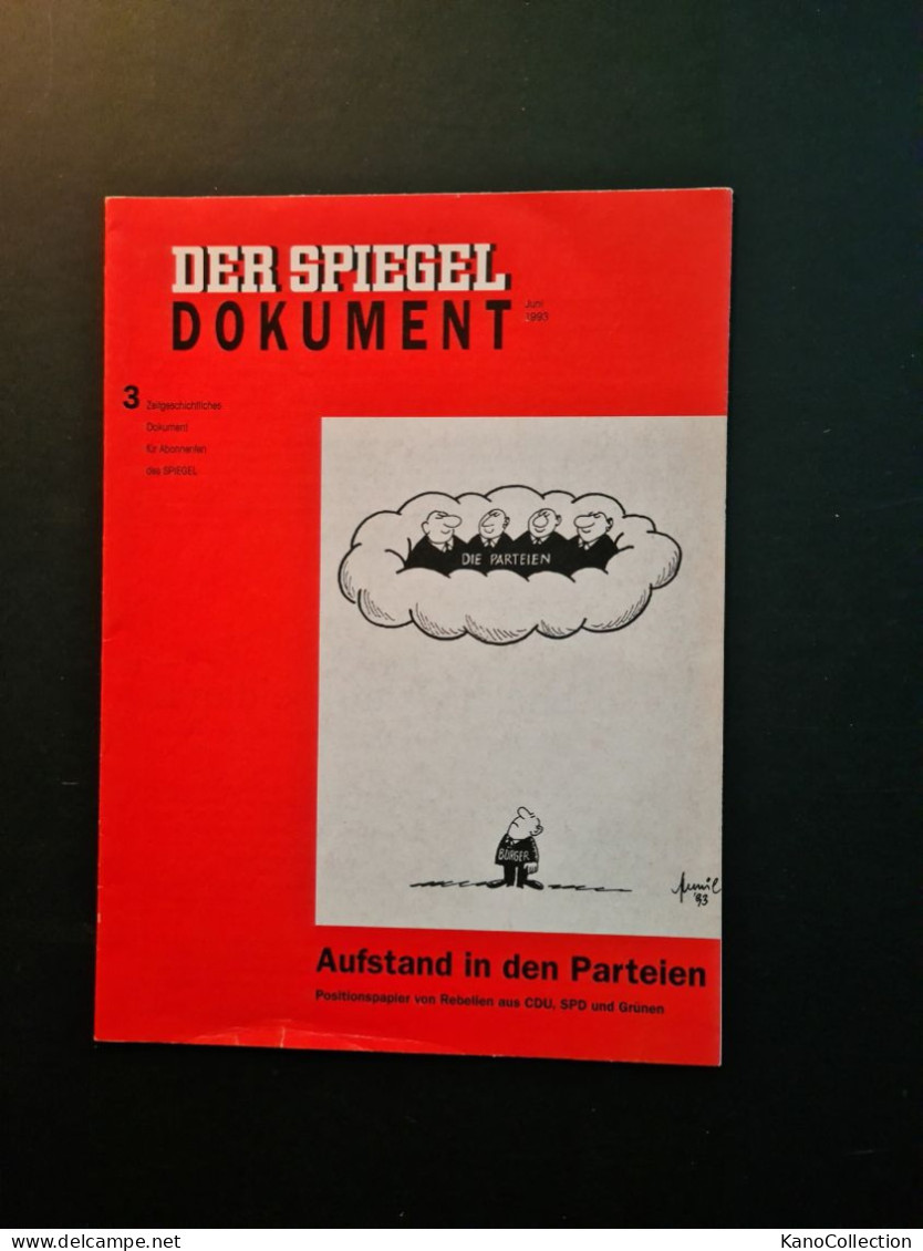 DER SPIEGEL – DOKUMENT  Juli 1993 – Aufstand In Den Parteien Positoinspapier Von Rebellen Aus CDU, SPD Und Grünen, 16 S. - Andere & Zonder Classificatie