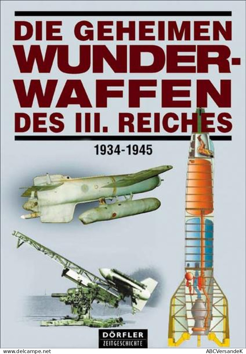 Die Geheimen Wunderwaffen Des III. Reiches - Police & Military