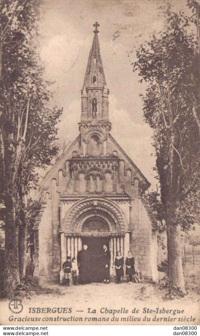 62 ISBERGUE LA CHAPELLE DE SAINTE ISBERGUE - Isbergues