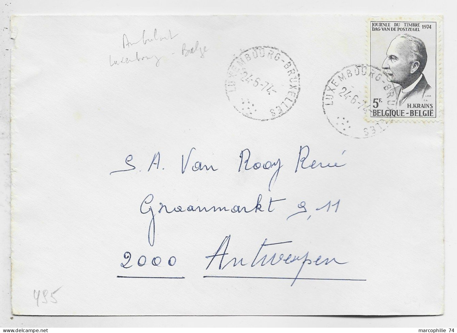 BELGIQUE 5FR SEUL LETTRE COVER AMBULANT LUXEMBOURG BRUXELLES 24.5.1974 POUR ANVERS ANTWERPEN - Lettres & Documents