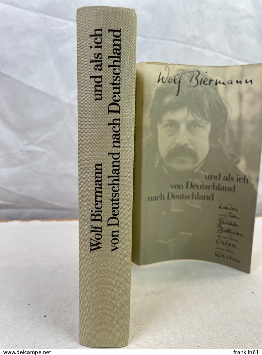 Und Als Ich Von Deutschland Nach Deutschland : Lieder Mit Noten, Gedichte, Balladen Aus D. Osten, Aus D. Weste - Gedichten En Essays