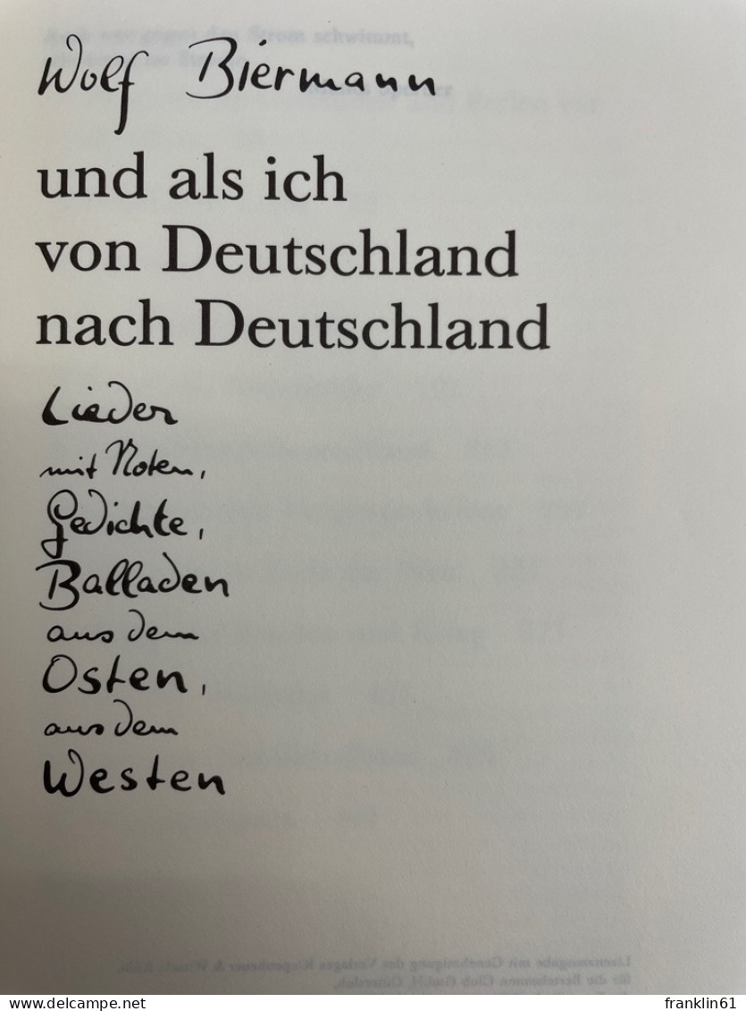 Und Als Ich Von Deutschland Nach Deutschland : Lieder Mit Noten, Gedichte, Balladen Aus D. Osten, Aus D. Weste - Poems & Essays