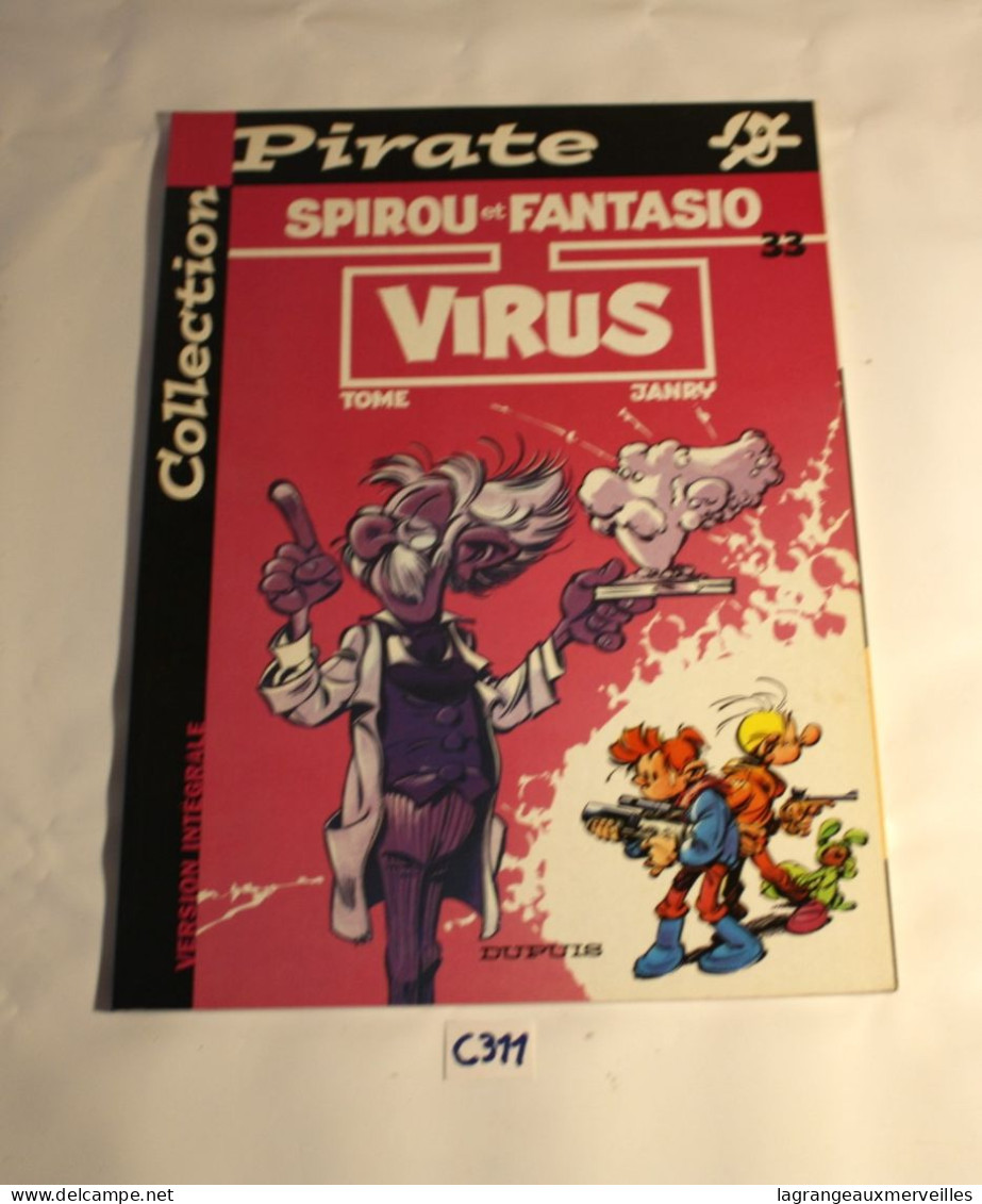 C311 BD - Spirou Et Fantasio - Collection Pirate - Virus - Tome 33 - Spirou Et Fantasio