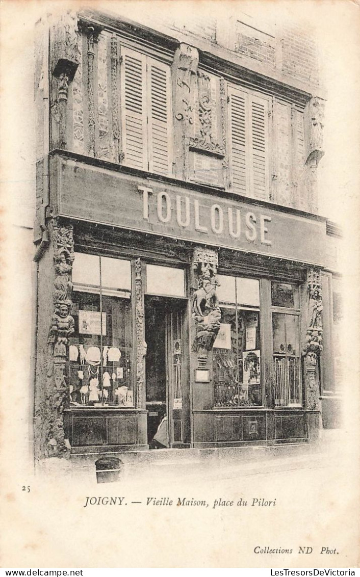 FRANCE - Joigny - Vieille Maison, Place Du Pilori - Toulouse - ND Phot - Dos Non Divisé - Carte Postale Ancienne - Joigny