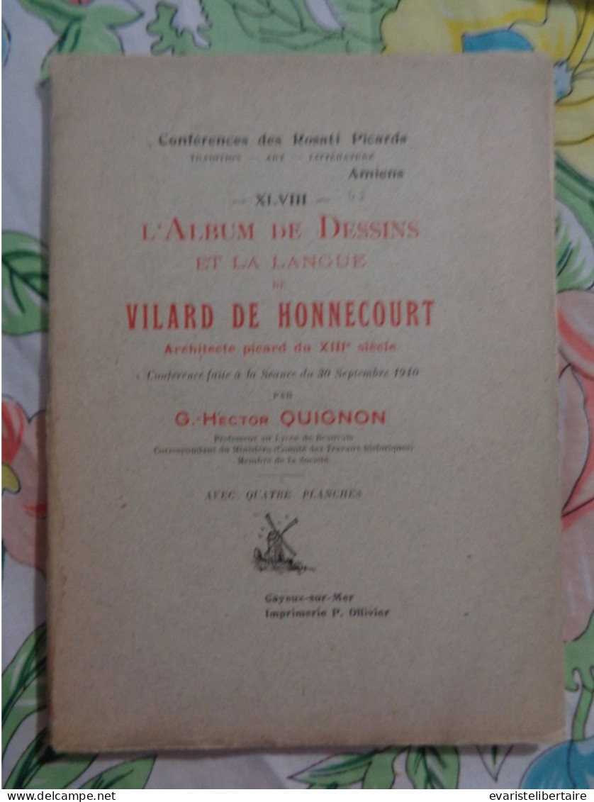 L'album De Dessins Et La Langue De Villard De Honnecourt  Par G.-Hector  Quignon - Picardie - Nord-Pas-de-Calais