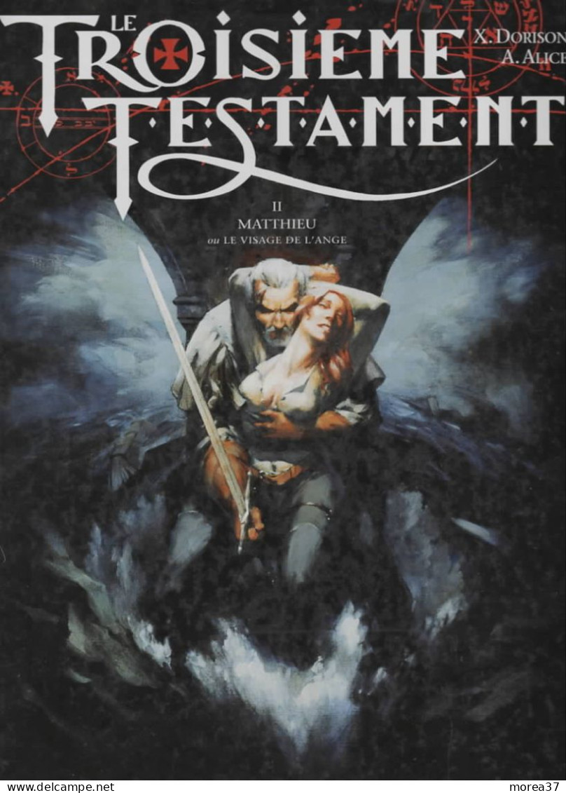 LE TROISIEME TESTAMENT  "Mathieu Ou Le Visage De L'ange"   Tome 2   De X DORISON / A ALICE   EDITIONS GLENAT - Troisième Testament, Le