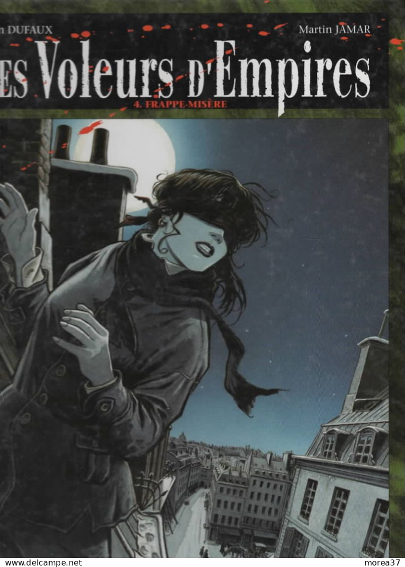 LES VOLEURS D'EMPIRES  "Frappe Misère"  Tome 4  EO    De DUFAUX / MARTIN JAMAR    EDITIONS GLENAT - Voleurs D'empires, Les